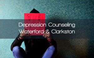 depression counseling in waterford mi and clarkston mi